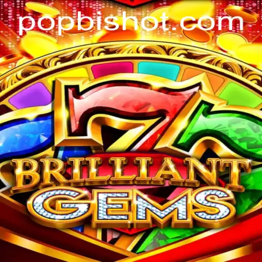 Descubra o Mundo Fascinante de BrilliantGems e POPBIS.COM